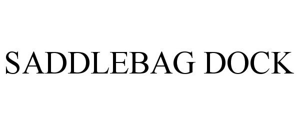Trademark Logo SADDLEBAG DOCK