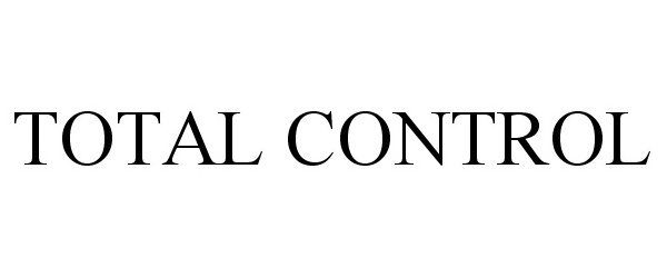Trademark Logo TOTAL CONTROL