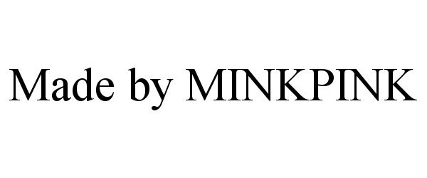 Trademark Logo MADE BY MINKPINK