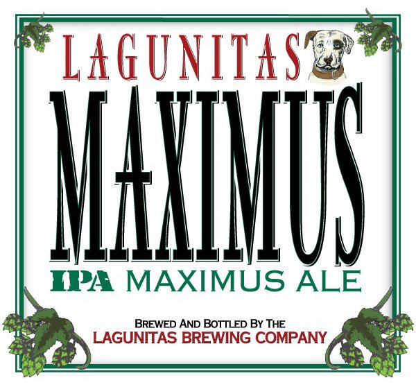  LAGUNITAS MAXIMUS IPA MAXIMUS ALE BREWED AND BOTTLED BY THE LAGUNITAS BREWING COMPANY