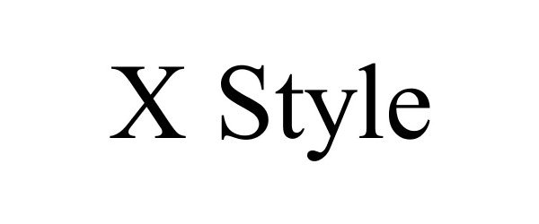 Trademark Logo X STYLE