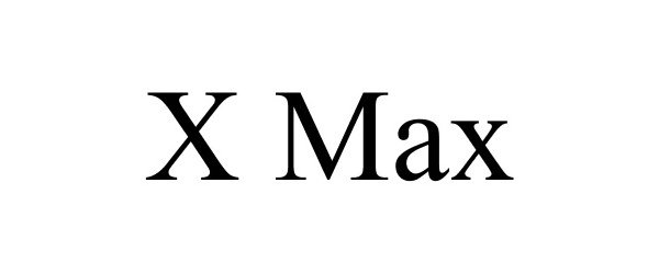 Trademark Logo X MAX