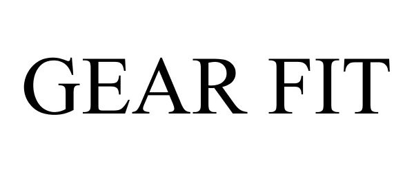 Trademark Logo GEAR FIT