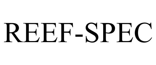 Trademark Logo REEF-SPEC