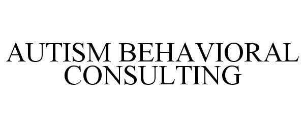  AUTISM BEHAVIORAL CONSULTING