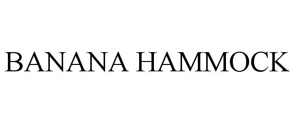 Trademark Logo BANANA HAMMOCK