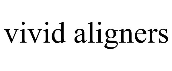 Trademark Logo VIVID ALIGNERS