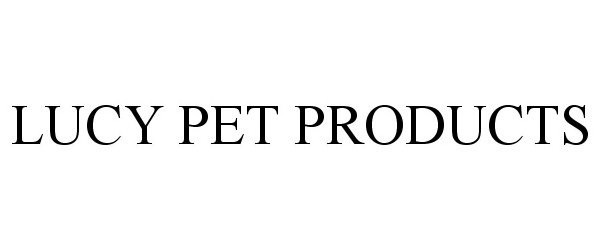 Trademark Logo LUCY PET PRODUCTS