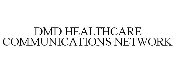  DMD HEALTHCARE COMMUNICATIONS NETWORK