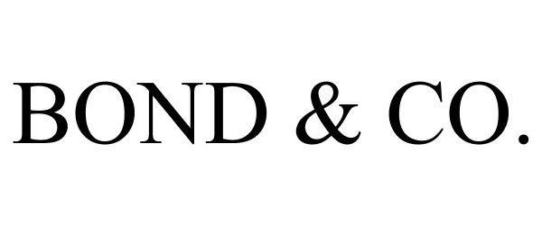 Trademark Logo BOND & CO.