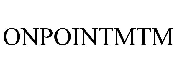 Trademark Logo ONPOINTMTM