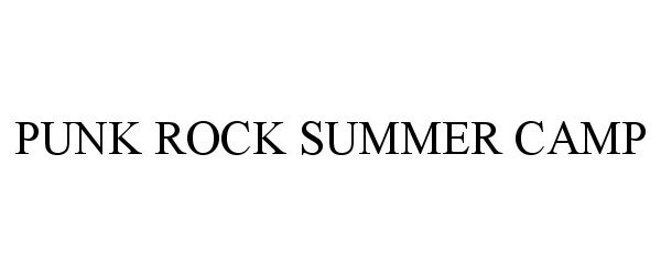 PUNK ROCK SUMMER CAMP