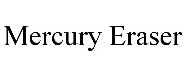 Trademark Logo MERCURY ERASER