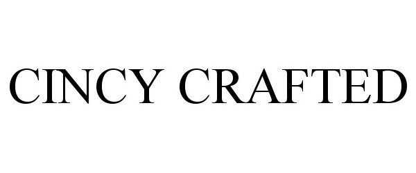  CINCY CRAFTED