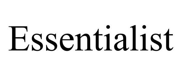 ESSENTIALIST