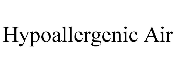 Trademark Logo HYPOALLERGENIC AIR