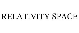 Trademark Logo RELATIVITY SPACE