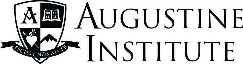  A TOL LE LE GE AUGUSTINE INSTITUTE A FECISTI NOS AD TE