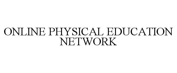  ONLINE PHYSICAL EDUCATION NETWORK