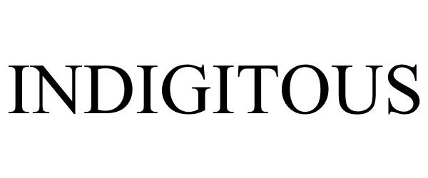 Trademark Logo INDIGITOUS