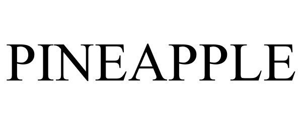 Trademark Logo PINEAPPLE