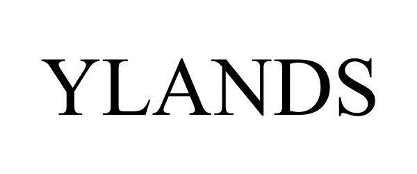 Trademark Logo YLANDS