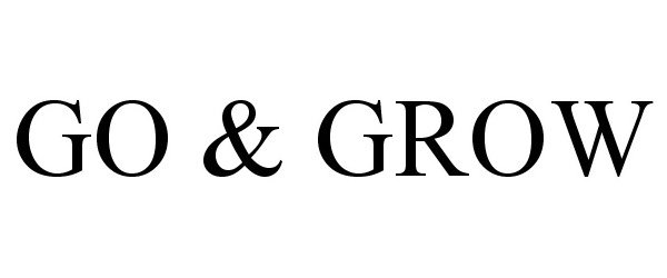 Trademark Logo GO & GROW