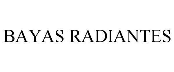  BAYAS RADIANTES