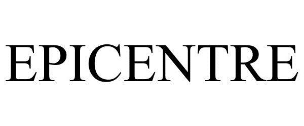 Trademark Logo EPICENTRE