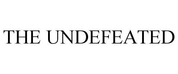  THE UNDEFEATED