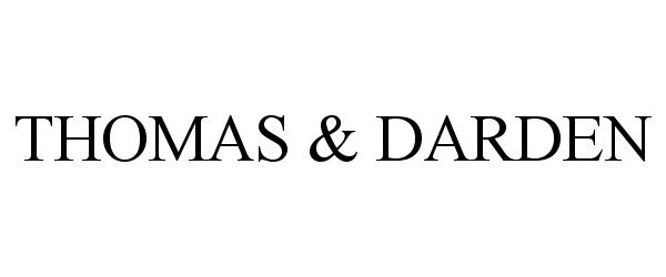 Trademark Logo THOMAS & DARDEN