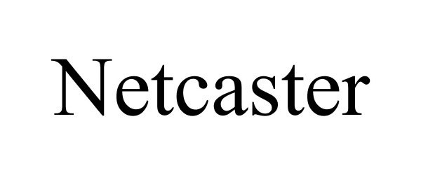 Trademark Logo NETCASTER