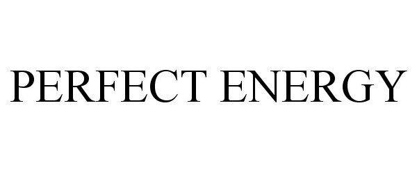 Trademark Logo PERFECT ENERGY