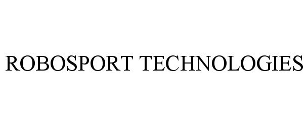 ROBOSPORT TECHNOLOGIES