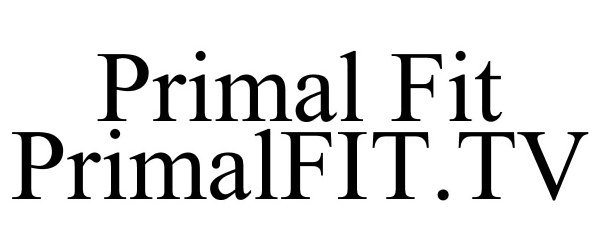 PRIMAL FIT PRIMALFIT.TV