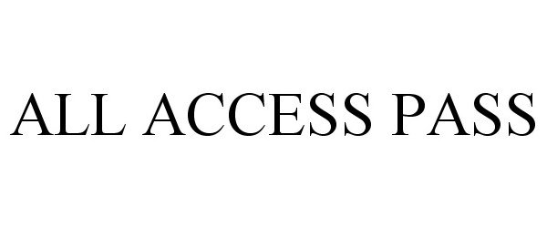 ALL ACCESS PASS