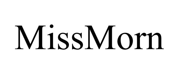 Trademark Logo MISSMORN