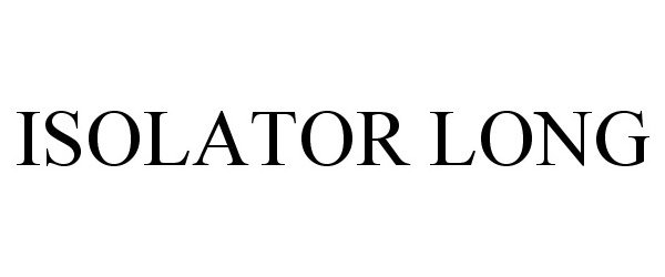  ISOLATOR LONG