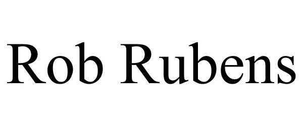 Trademark Logo ROB RUBENS