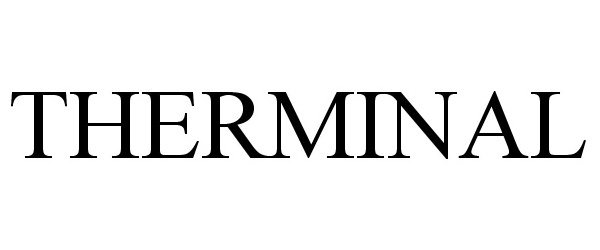 Trademark Logo THERMINAL