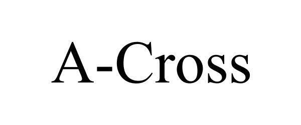 Trademark Logo A-CROSS