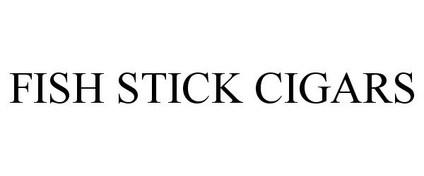 Trademark Logo FISH STICK CIGARS