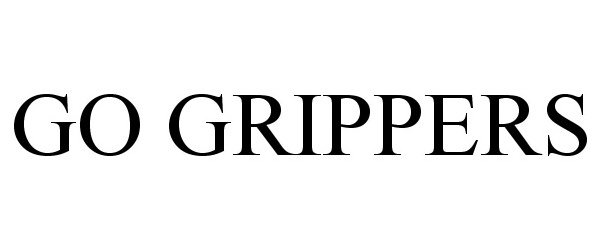 Trademark Logo GO GRIPPERS