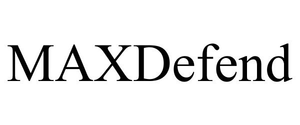 Trademark Logo MAXDEFEND