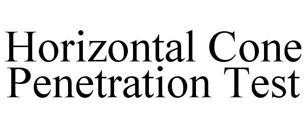 Trademark Logo HORIZONTAL CONE PENETRATION TEST