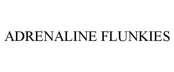 Trademark Logo ADRENALINE FLUNKIES