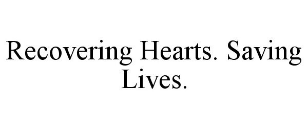  RECOVERING HEARTS. SAVING LIVES.