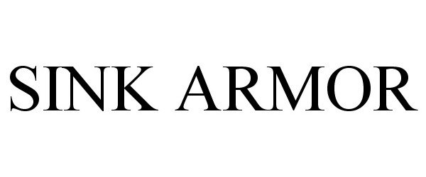 Trademark Logo SINK ARMOR
