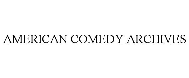  AMERICAN COMEDY ARCHIVES