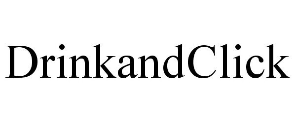 Trademark Logo DRINKANDCLICK